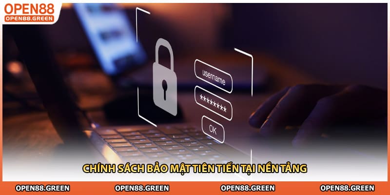 Chính sách bảo mật tiên tiến tại nền tảng
